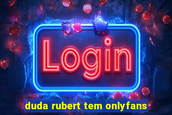 duda rubert tem onlyfans